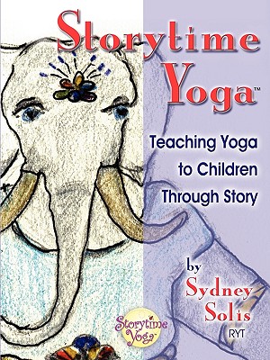 Storytime Yoga: Teaching Yoga to Children Through Story