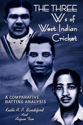 The Three Ws of West Indian Cricket: A Comparative Batting Analysis