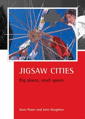 Jigsaw Cities Big Places, Small Spaces: Big Places, Small Spaces