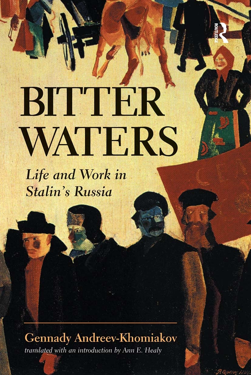 Bitter Waters: Life and Work in Stalin’s Russia