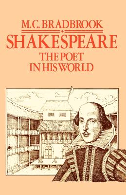 Shakespeare: The Poet in His World