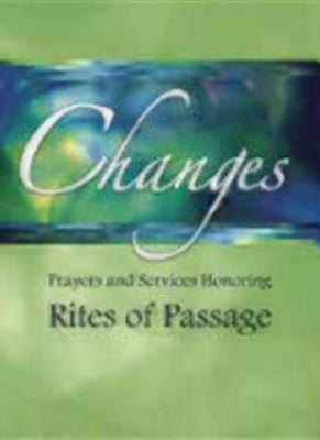 Changes: Prayers and Services Honoring Rites of Passage