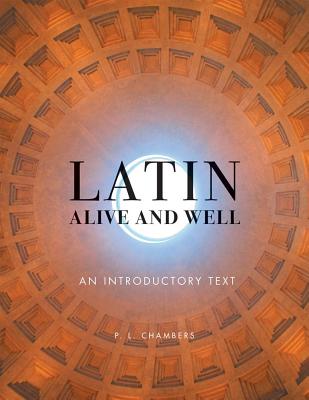 Latin Alive and Well: An Introductory Text