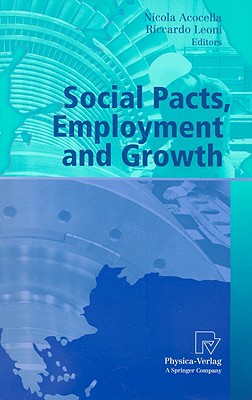 Social Pacts, Employment and Growth: A Reappraisal of Ezio Tarantelli’s Thought