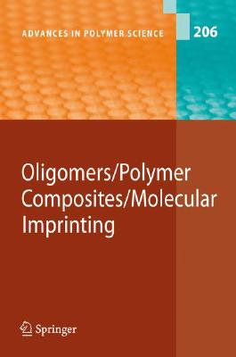 Oligomers-Polymer Composites-Molecular Imprinting