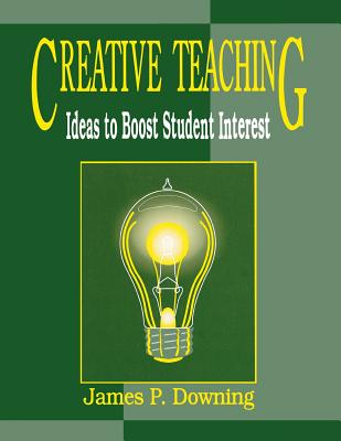 Creative Teaching: Ideas to Boost Student Interest