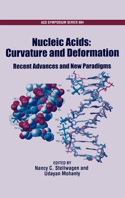 Nucleic Acids: Curvature and Deformation : Recent Advances and New Paradigms