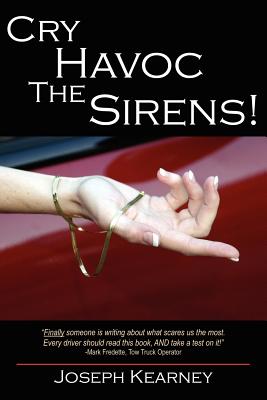 Cry Havoc the Sirens!