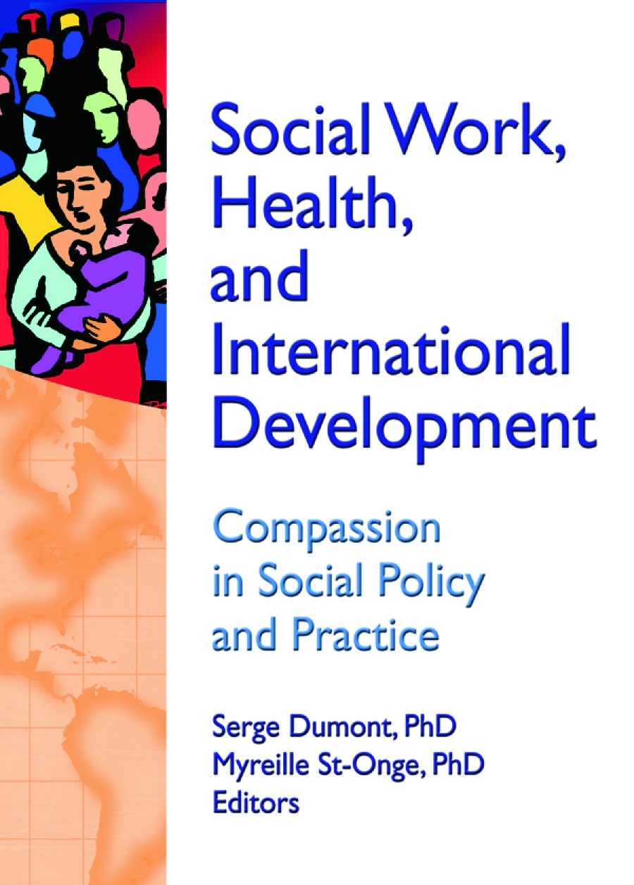 Social Work, Health, and International Development: Compassion in Social Policy and Practice