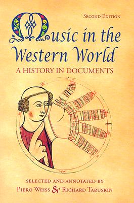 Music In the Western World: A History in Documents