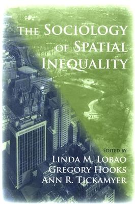 The Sociology of Spatial Inequality