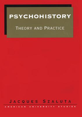 Psychohistory: Theory and Practice