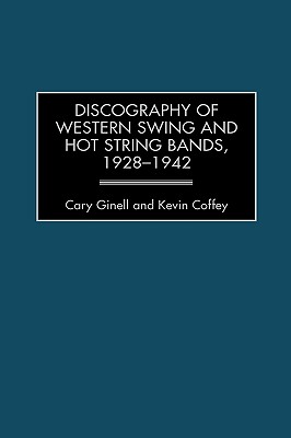 Discography of Western Swing and Hot String Bands, 1928-1942