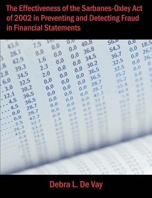 The Effectiveness of the Sarbanes-oxley Act of 2002 in Preventing And Detecting Fraud in Financial Statements