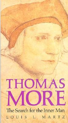 Thomas More: The Search for the Inner Man