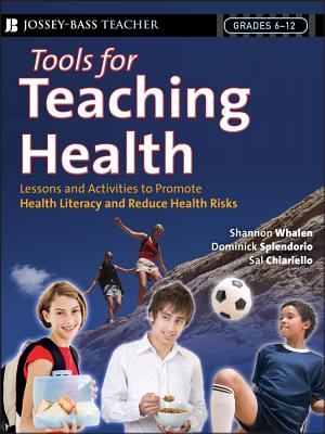 Tools for Teaching Health: Interactive Strategies to Promote Health Literacy and Life Skills in Adolescents and Young Adults