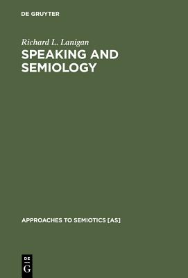 Speaking and Semiology: Maurice Merleau-Ponty’s Phenomenological Theory of Existential Communication