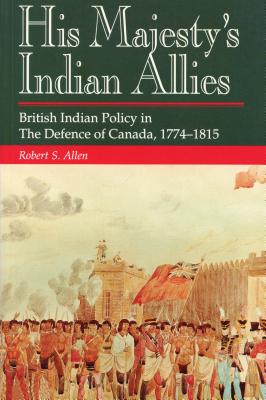 His Majesty’s Indian Allies British Indian Policies