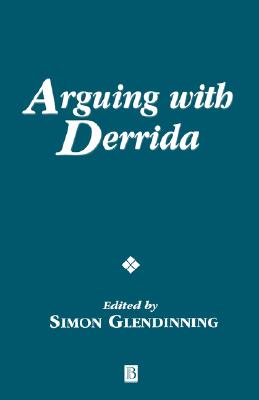 Arguing with Derrida