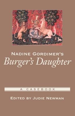 Nadine Gordimer’s Burger’s Daughter: A Casebook