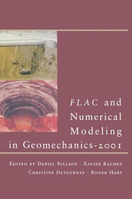 Flac and Numerical Modeling in Geomechanics - 2001: Proceedings of the 2nd International Flac Symposium, Lyon 29-31 October