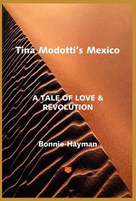 Tina Modotti’s Mexico: A Tale Of Love & Revolution