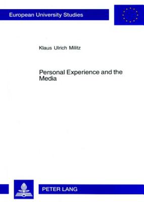 Personal Experience and the Media: Media Interplay in Rainer Werner Fassbinder’s Work for Theatre, Cinema and Television