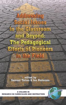 Addressing Social Issues in the Classroom and Beyond: The Pedgogical Efforts of Pioneers in the Field