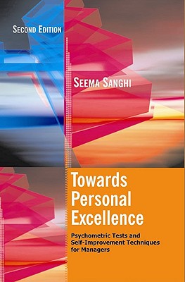 Towards Personal Excellence: Psychometric Tests and Self-improvement Techniques for Managers