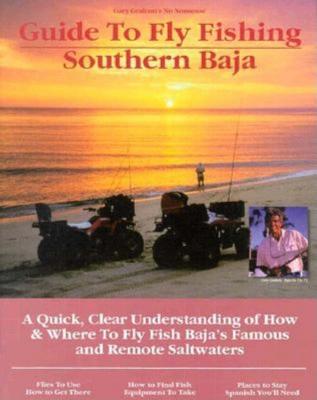 Fly Fishing Southern Baja: A Quick, Clear Understanding of How & Where to Fly Fish Baja’s Famous and Remote Saltwaters