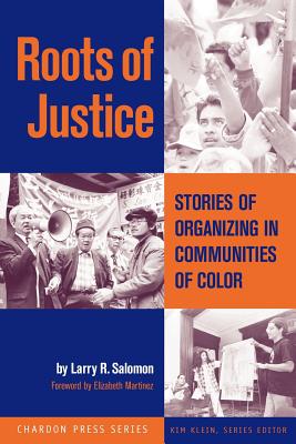 Roots of Justice: Stories of Organizing in Communities of Color