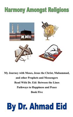 My Journey With Moses, Jesus the Christ, Muhammad, and Other Prophets and Messengers