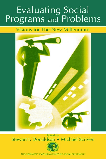 Evaluating Social Programs and Problems: Visions for the New Millenium