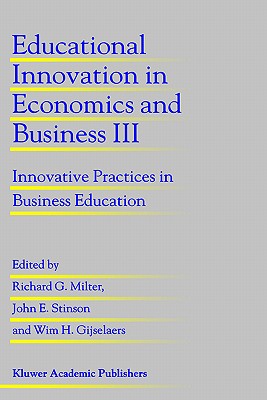 Educational Innovation in Economics and Business III: Innovative Practices in Business Education