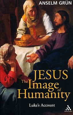 Jesus: the Image of Humanity: Luke’s Account