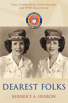 Dearest Folks: Sister Leatherneck’s Letter Excerpts And Wwii Experiences