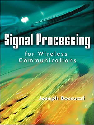 Signal Processing in Wireless Communications