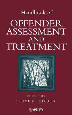 Handbook of Offender Assessment and Treatment