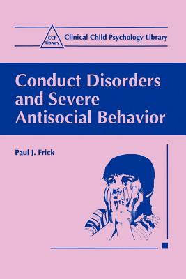 Conduct Disorders & Severe Antisocial Behavior