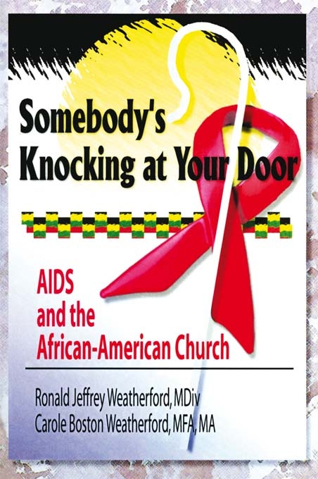 Somebody’s Knocking at Your Door: AIDS And the African-american Church