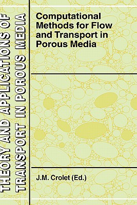 Computational Methods for Flow and Transport in Porous Media