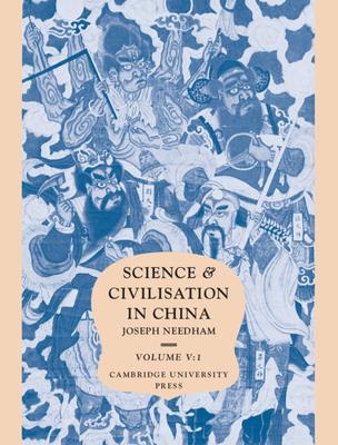 Science and Civilisation in China: Volume 5, Chemistry and Chemical Technology, Part 1, Paper and Printing