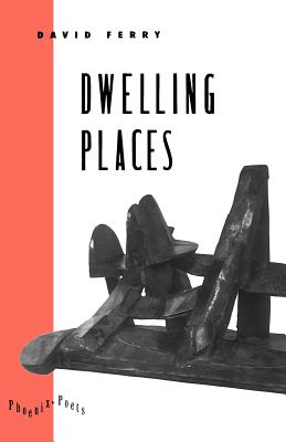 Dwelling Places: Poems and Translations