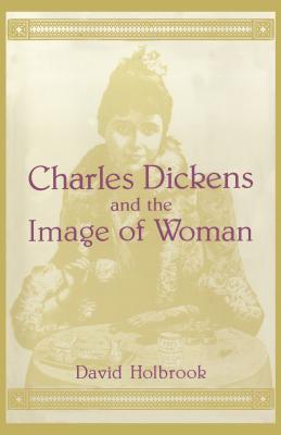 Charles Dickens and the Image of Woman