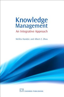 Knowledge Management: An Integrative Approach