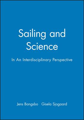 Sailing and Science: In an Interdisciplinary Perspective