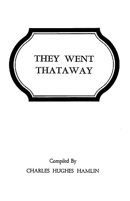 They Went Thataway: Three Volumes in One