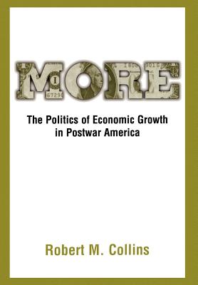 More: The Politics of Economic Growth in Postwar America