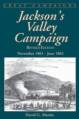 Jackson’s Valley Campaign: November 1861- June 1862