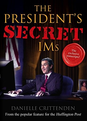 The President’s Secret IMs